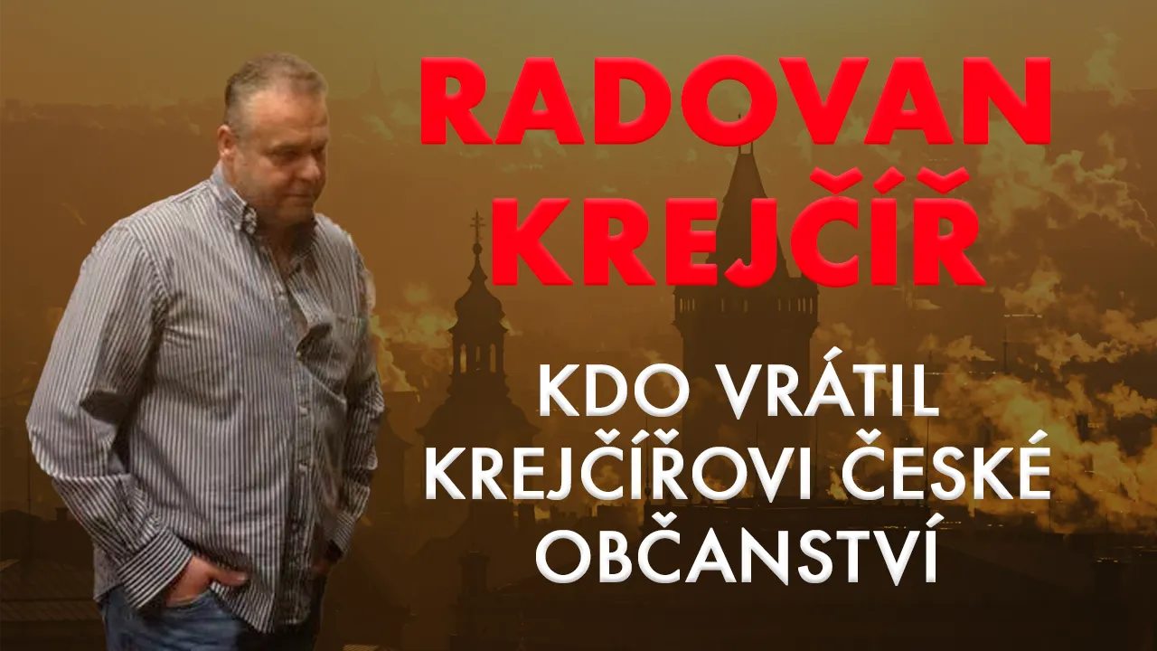 Kdo vrátil Krejčířovi české občanství